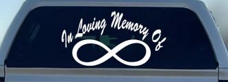 In Loving Memory Of Infinity Car or Truck Window Decal Sticker