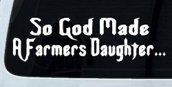 So God Made A Farmers Daughter Country Christian Car or Truck Window Decal Sticker