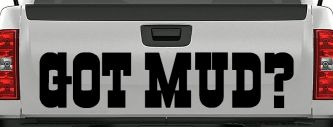 Got Mud Off Road Car or Truck Window Decal Sticker (Black)