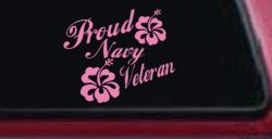 Proud Navy Veteran Hibiscus Flowers Military Car or Truck Window Vinyl Decal Sticker (Pink)