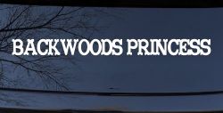 Backwoods Princess Country Car or Truck Window Decal Sticker