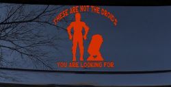 These Are Not The Droids You Are Looking For C3PO R2 D2 Sci Fi Car or Truck Window Vinyl Decal Sticker (Orange Red)