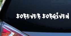 Forever Forgiven Christian Car or Truck Window Decal Sticker