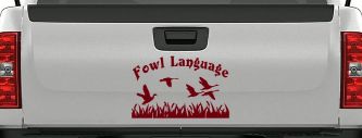 Fowl Language Duck Pond Hunting Car or Truck Window Decal Sticker (Burgundy)