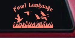 Fowl Language Duck Pond Hunting Car or Truck Window Vinyl Decal Sticker (Coral)