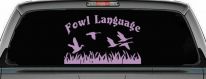 Fowl Language Duck Pond Hunting Car or Truck Window Vinyl Decal Sticker (Lilac)