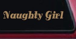 Naughty Girl Car or Truck Window Decal Sticker (Light Brown)