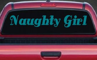 Naughty Girl Car or Truck Window Decal Sticker (Turquoise Blue)