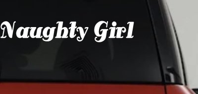 Naughty Girl Car or Truck Window Vinyl Decal Sticker