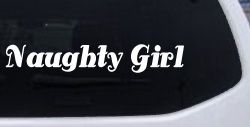 Naughty Girl Car or Truck Window Decal Sticker