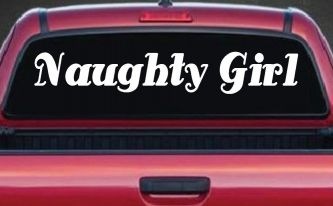 Naughty Girl Car or Truck Window Decal Sticker