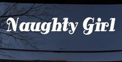 Naughty Girl Car or Truck Window Decal Sticker