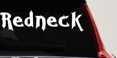Redneck Country Car or Truck Window Vinyl Decal Sticker
