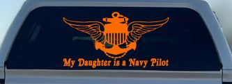 My Daughter Is A Navy Pilot Anchor Wings Military Car or Truck Window Decal Sticker (Orange)