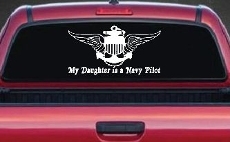 My Daughter Is A Navy Pilot Anchor Wings Military Car or Truck Window Decal Sticker