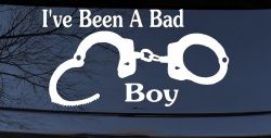 Ive Been A Bad Boy Handcuffs Car or Truck Window Decal Sticker