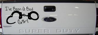 Ive Been A Bad Girl Handcuffs Car or Truck Window Decal Sticker (Black)