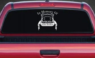 In Memory Of Fallen Police Brothers Car or Truck Window Decal Sticker