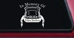 In Memory Of Fallen Police Brothers Car or Truck Window Decal Sticker