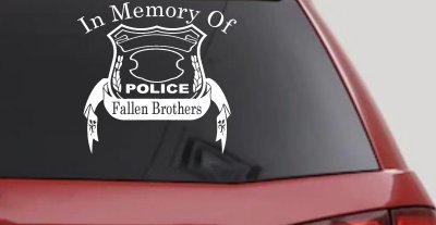 In Memory Of Fallen Police Brothers Car or Truck Window Vinyl Decal Sticker