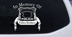 In Memory Of Fallen Police Brothers Car or Truck Window Decal Sticker