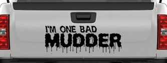 One Bad Mudder Off Road Car or Truck Window Vinyl Decal Sticker (Black)