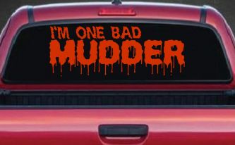 One Bad Mudder Off Road Car or Truck Window Vinyl Decal Sticker (Orange Red)