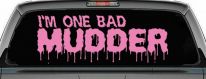 One Bad Mudder Off Road Car or Truck Window Decal Sticker (Pink)