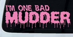 One Bad Mudder Off Road Car or Truck Window Decal Sticker (Pink)