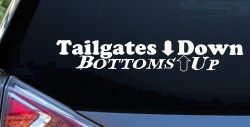 Tailgates Down Bottoms Up Country Car or Truck Window Decal Sticker