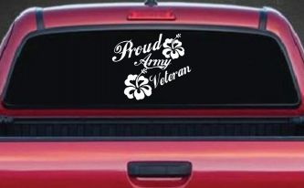 Proud Army Veteran Hibiscus Flowers Military Car or Truck Window Decal Sticker