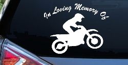 In Loving Memory Of Dirt Biker Moto Sports Car or Truck Window Decal Sticker