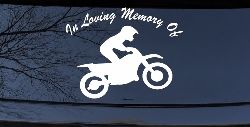 In Loving Memory Of Dirt Biker Moto Sports Car or Truck Window Decal Sticker