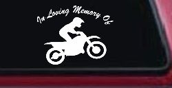 In Loving Memory Of Dirt Biker Moto Sports Car or Truck Window Decal Sticker