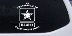 My Granddaughter Wears Combat Boots Army Military Car or Truck Window Decal Sticker