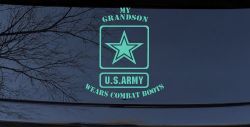 My Grandson Wears Combat Boots Army Military Car or Truck Window Decal Sticker (Mint)