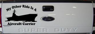 My Other Ride Is A Aircraft Carrier Military Car or Truck Window Decal Sticker (Black)