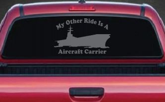 My Other Ride Is A Aircraft Carrier Military Car or Truck Window Vinyl Decal Sticker (Silver)
