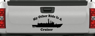 My Other Ride Is A Cruiser Military Car or Truck Window Decal Sticker (Black)