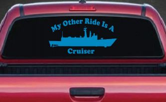 My Other Ride Is A Cruiser Military Car or Truck Window Decal Sticker (Blue)