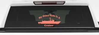 My Other Ride Is A Cruiser Military Car or Truck Window Decal Sticker (Coral)
