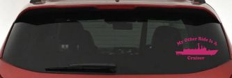 My Other Ride Is A Cruiser Military Car or Truck Window Decal Sticker (Hot Pink)