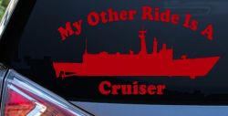 My Other Ride Is A Cruiser Military Car or Truck Window Vinyl Decal Sticker (Red)