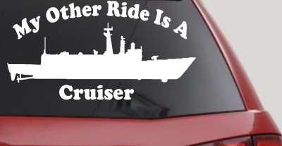 My Other Ride Is A Cruiser Military Car or Truck Window Vinyl Decal Sticker