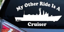 My Other Ride Is A Cruiser Military Car or Truck Window Decal Sticker