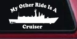 My Other Ride Is A Cruiser Military Car or Truck Window Decal Sticker