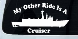My Other Ride Is A Cruiser Military Car or Truck Window Decal Sticker