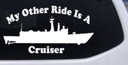 My Other Ride Is A Cruiser Military Car or Truck Window Decal Sticker