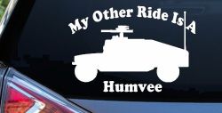 My Other Ride Is A Hummer Humvee Military Car or Truck Window Decal Sticker