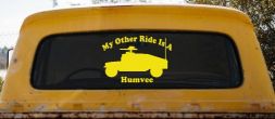 My Other Ride Is A Hummer Humvee Military Car or Truck Window Vinyl Decal Sticker (Yellow)
